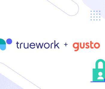 Truework and Gusto Featured